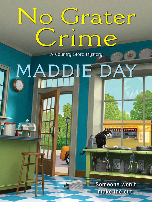 Title details for No Grater Crime by Maddie Day - Available